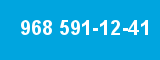 968 591-12-41